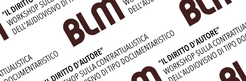 “IL DIRITTO D’AUTORE”  WORKSHOP  SULLA CONTRATTUALISTICA DELL’AUDIOVISIVO  DI TIPO DOCUMENTARISTICO